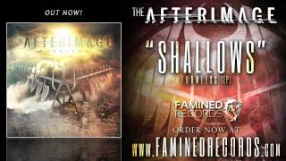 The Afterimage  Shallows Famined Records [upl. by Pfosi]