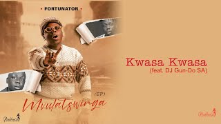 Fortunator  Kwasa Kwasa Official Audio feat DJ GunDo SA [upl. by Aiekam]