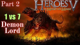 Heroes V  Inferno  1 vs 7 Heroic AI  The power of Urgashs call  Part 2 [upl. by Arak42]