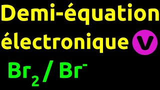 Demiéquation électronique  Br2Br [upl. by Talanian468]