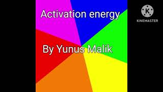 Activation energy [upl. by Trumaine]