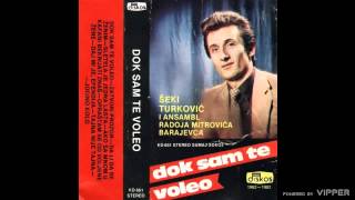 Seki Turkovic  Tajna nije tajna  Audio 1982 [upl. by Southworth]