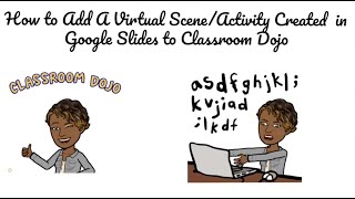 How to Upload a Virtual ClassroomActivity to Classroom Dojo [upl. by Sivet115]