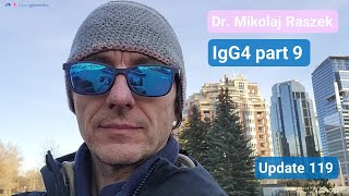 More IgG4 evidence post mRNA shots  some good news IgG4 part 9 update 119 [upl. by Pontius]