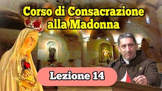 14  Corso di Consacrazione alla Madonna  lezione 14 P Inacio Almeida [upl. by Nnaeus]