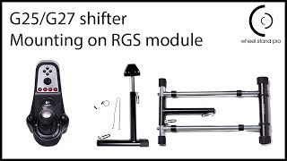 Wheel Stand Pro RGS  2016 SHIFTER MOUNT UPGRADE G25G27 [upl. by Adnilam]