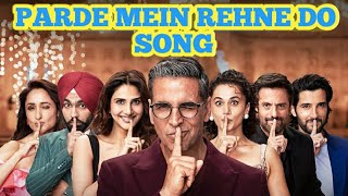 Khel Khel Mein 2024 Hindi  Movie song  parde mein rehne do parda na uthao dj song Bollywood songs [upl. by Blight610]