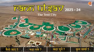 Rann Utsav  202324  Travel Guide To Visit Dhordo Rann of Kutch Tent City [upl. by Iron]