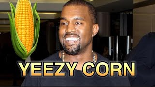 Yeezy Corn [upl. by Llebiram820]