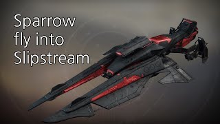 Sparrow Fly Into a Slipstream  Destiny 2 Advanced Movement Guides [upl. by Dode]