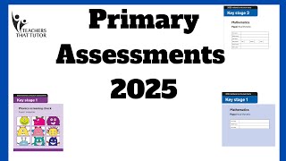 Primary Assessments 202425 what assessments will your child do next year [upl. by Onailime581]