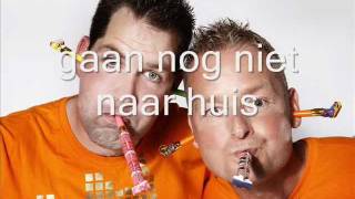 De Gangmakers WE GAAN NOG NIET NAAR HUIS [upl. by Dniren976]