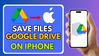 How To Save And Download Files From Google Drive On iPhone  Full Guide [upl. by Ashelman]