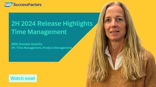 Time management  SAP SuccessFactors 2H 2024 Release Highlights [upl. by Akcire]