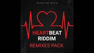 HEARTBEAT RIDDIM REMIXES PACK  DOWNLOAD LINK IN DESCRIPTION [upl. by Dranal977]