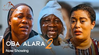 Oba Alara Part 2  Latest Yoruba Movie 2023 Premium Adunni Ade  Fathia Balogun  Bose Akinola [upl. by Mariejeanne]