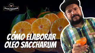 🍊OLEO SACCHARUM  COMO ELABORARLO Y UTILIZARLO BartenderLife BartenderChannel [upl. by Winnick]