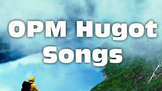 OPM Hugot Songs [upl. by Argyle]