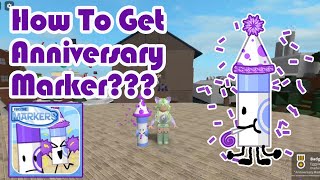 How To Get Anniversary Marker NEW UPDATE in Find The Markers Roblox 2024 [upl. by Cynthla274]