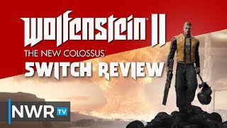 Wolfenstein II The New Colossus Switch Review [upl. by Akinimod425]