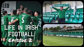 LIFE IN IRISH LEAGUE FOOTBALL EPISODE 2 Away Day East Belfast Derby Dundela FC vs HampW Welders [upl. by Ivor]