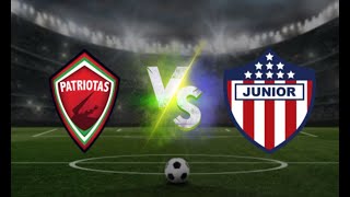 EN VIVO  Patriotas VS Atlético Junior  Liga Betplay 20241  Doble 5  HOY MARZO 22 2024 [upl. by Valer]