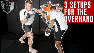 3 Ways To Setup THE OVERHAND in MMA [upl. by Inez926]