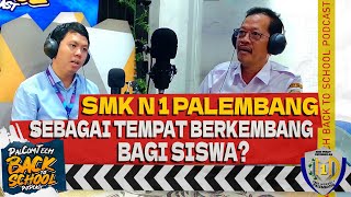 MENGGALI POTENSI KREATIF SMK NEGERI 1 PALEMBANG SEBAGAI TEMPAT BERKEMBANG  PALCOMTECH PODCAST [upl. by Piper]