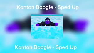 Konton Boogie  Sped Up [upl. by Sochor]