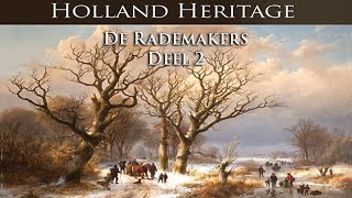 De Rademakers Collectie  Oude meesters komen tot leven  Deel 2 [upl. by Wrench445]