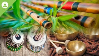 Flute Tabla and Tibetan Bowl Pure Positive Vibes Morning Meditation Stress Relief [upl. by Skiest]