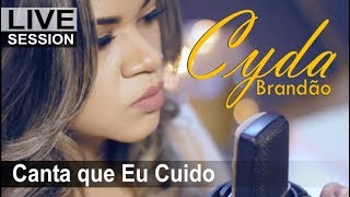 Canta Que Eu Cuido  Cyda Brandão  Clipe Oficial  gospel [upl. by Lyndel461]