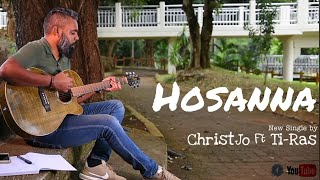 Hosanna  ChristJo ft TiRas  Official Music Video  Mauritian Gospel Music [upl. by Octavus563]