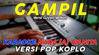 Gampil  Karaoke Nada Wanita  Versi Pop Dangdut Koplo [upl. by Zavala]