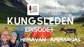 Kungsleden thruhike  Episode 1 Hemavan  Ammarnäs [upl. by Acinomed168]