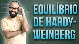 Equilíbrio de HardyWeinberg  Aula 19  Módulo II Genética  Prof Gui [upl. by Islehc646]