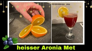 Aronia Glühwein  heisser Met mit Gewürzen und Saft  Selbstversorgung Weihnachten [upl. by Ayihsa]