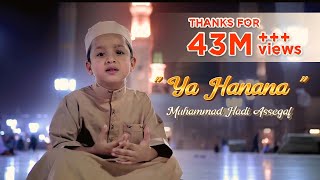 Muhammad Hadi Assegaf  Ya Hanana Official Lyric Video [upl. by Hcurob164]