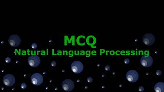 MCQ on Natural Language Processing Part 1 [upl. by Odette]