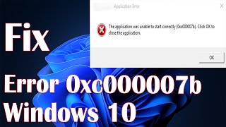 Windows 10 Error 0xc000007b  How To Fix [upl. by Laurance414]