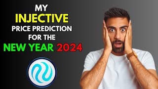 My INJECTIVE INJ Price Prediction for the NEW YEAR 2024 [upl. by Aetnahs]