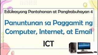 EPP 4 ICT Panuntunan sa Paggamit ng Computer Internet at Email [upl. by Melquist]