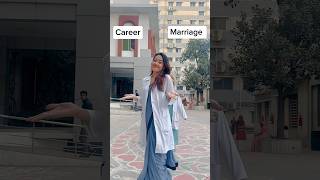 Career Vs Marriage Medical Version💕🩺  wait for the end 😂  mbbs trending viral ytshorts [upl. by Koerlin]