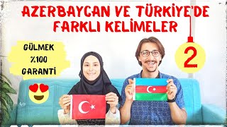 AZERBAYCAN ve TÜRKİYEde 🇦🇿❣️🇹🇷 YANLIŞ ANLAŞILAN  KOMİK Kelimeler  2 Bölüm Gülmek Garanti [upl. by Ahrat]