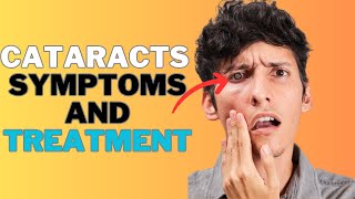 Unveiling Cataracts Symptoms and Treatment [upl. by Yordan210]