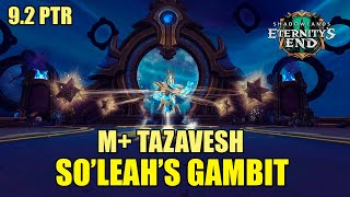 Tazavesh Soleahs Gambit M Overview Hpala PoV  WoW 92 PTR [upl. by Pain]