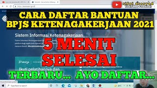 CARA DAFTAR BANTUAN BSU BLT BPJS KETENAGAKERJAAN 2021 [upl. by Avika]