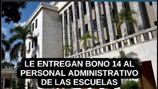 MINERD ENTREGA BONO 14 AL PERSONAL ADMINISTRATIVO DE LAS ESCUELAS [upl. by Haret]