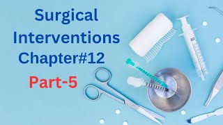 Surgical Approaches  Grafts Types  Part 5  Surgical Interventions  chapter12 Therapeutics [upl. by Liddle706]