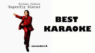 Superfly Sister Best Karaoke Michael Jackson [upl. by Capon]